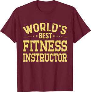 World's Best Fitness Instructor Job Title Fitness Instructor T-Shirt - T-Shirt | Maroon