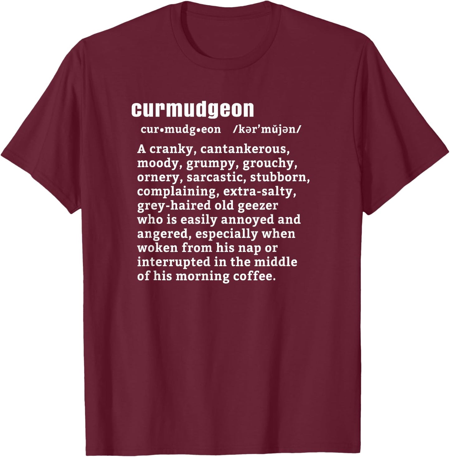 CURMUDGEON (Nap & Coffee Version) | Funny Senior Citizens T-Shirt - T-Shirt | Maroon
