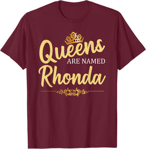 Queens Are Named RHONDA Personalized Funny Birthday Gift T-Shirt - T-Shirt | Maroon
