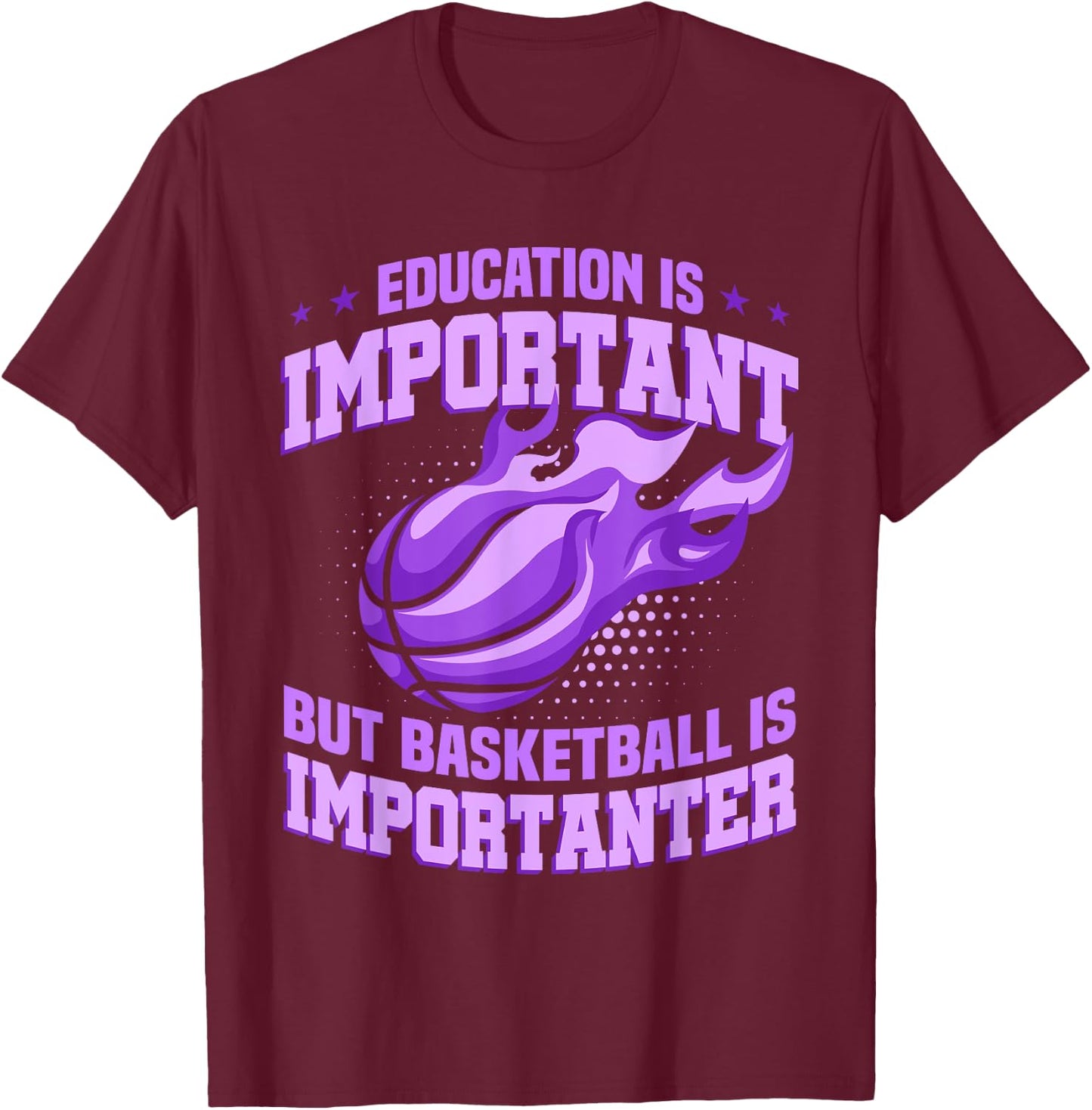 Basketball Girl Basketball Is Importanter T-Shirt - T-Shirt | Maroon