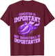 Basketball Girl Basketball Is Importanter T-Shirt - T-Shirt | Maroon