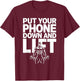 Put Your Phone Down And Lift Gym Etiquette Fitness Rules T-Shirt - T-Shirt | Maroon
