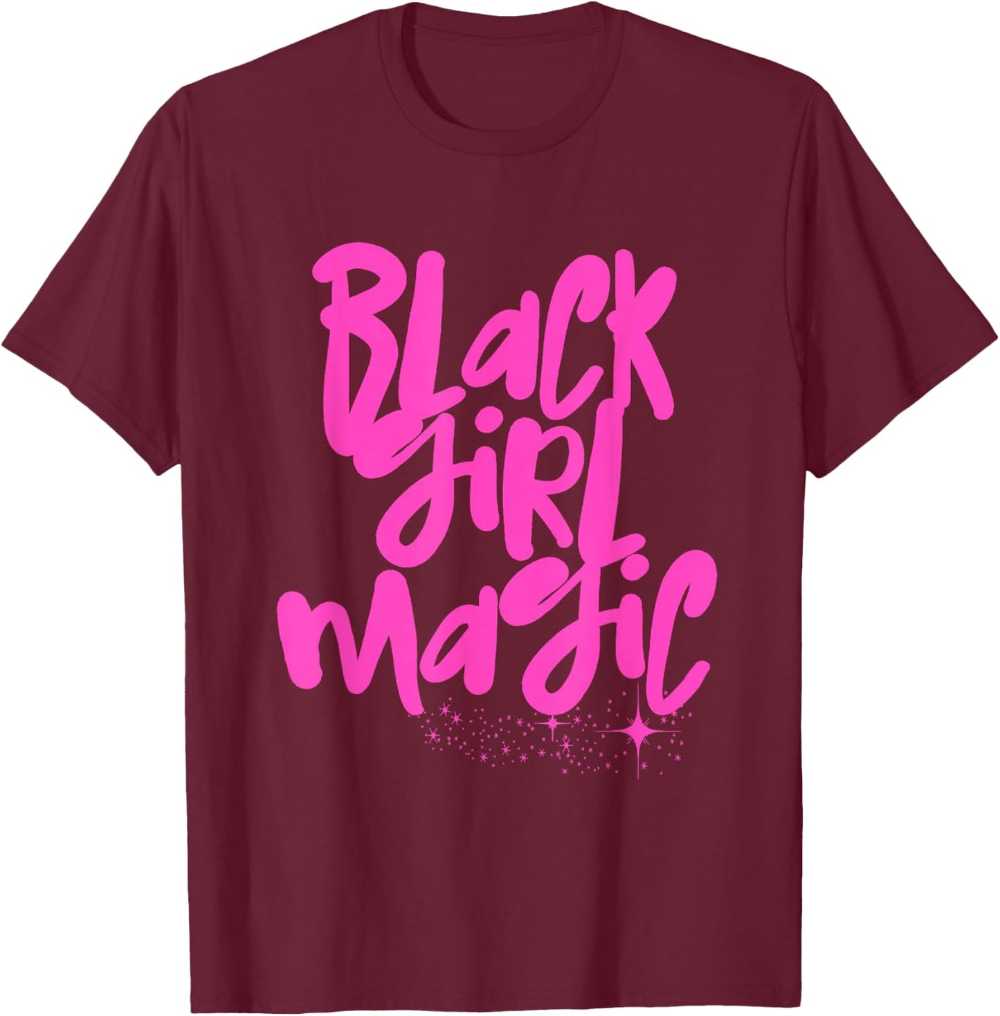 Hot Pink Black Girl Magic Stars Melanin Black Queen Woman T-Shirt - T-Shirt | Maroon
