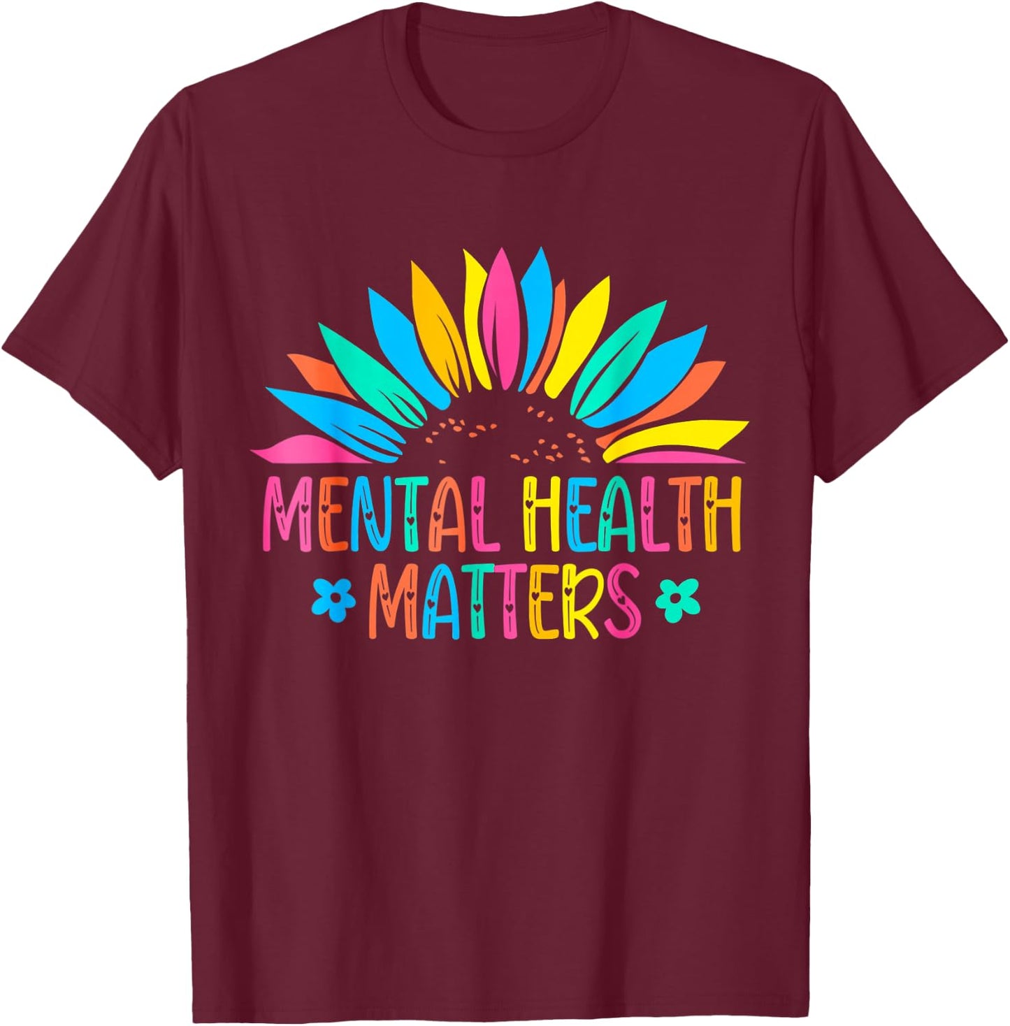 I Wear Green Mental Health Awareness Matters Support Warrior T-Shirt - T-Shirt | Maroon