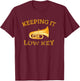 Keeping It Low Key Tuba Trumpet Player Brass Marching Band T-Shirt - T-Shirt | Maroon
