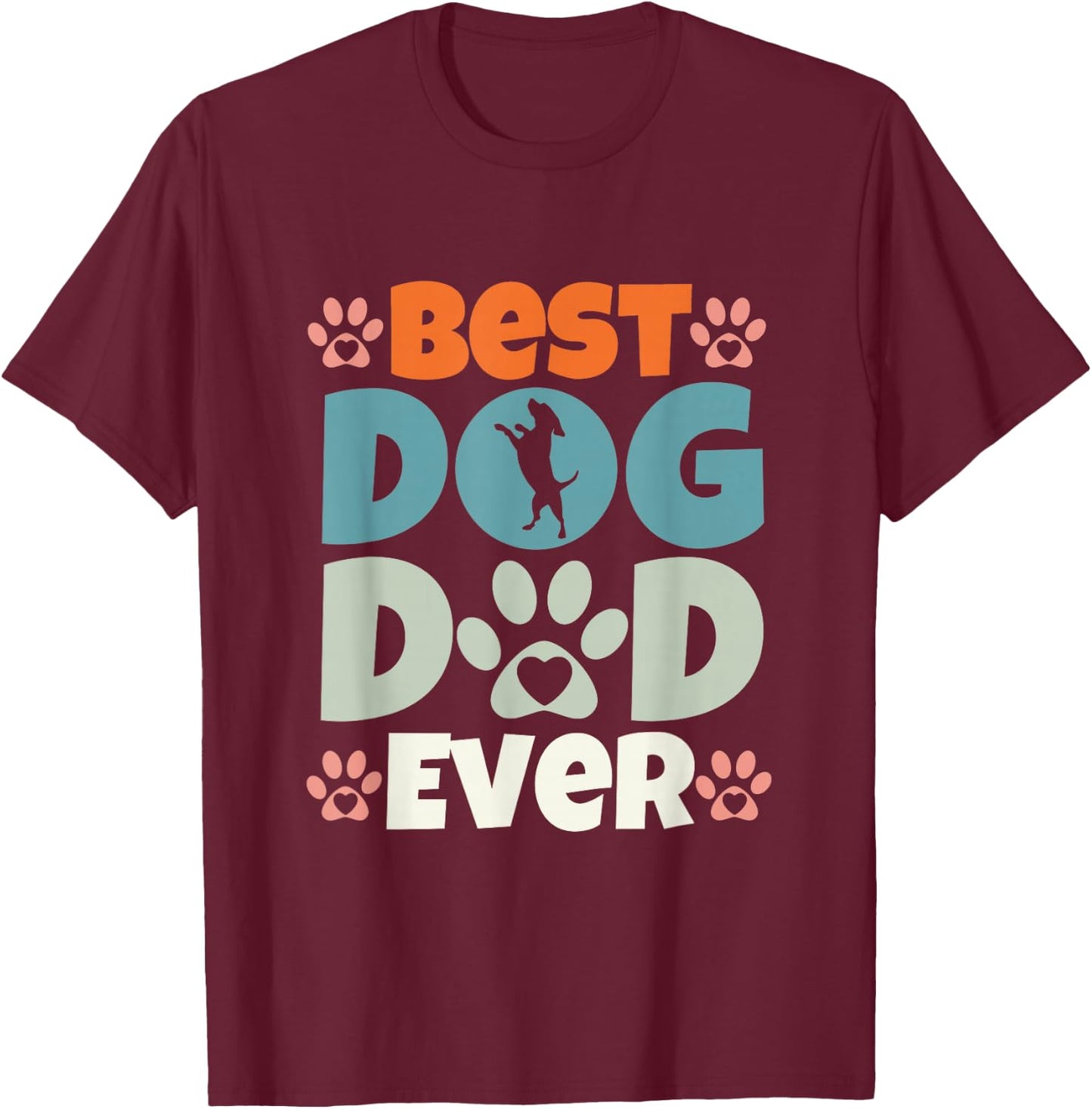 Best Dog Dad Ever Fathers Day Present for Dog Loving Dad T-Shirt - T-Shirt | Maroon