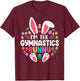 I'm The Gymnastics Bunny Easter Day Family Matching T-Shirt - T-Shirt | Maroon