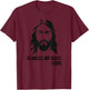 Fo Shizzle My Nizzle - Funny Jesus Christ Quote OG Rapper T-Shirt - T-Shirt | Maroon