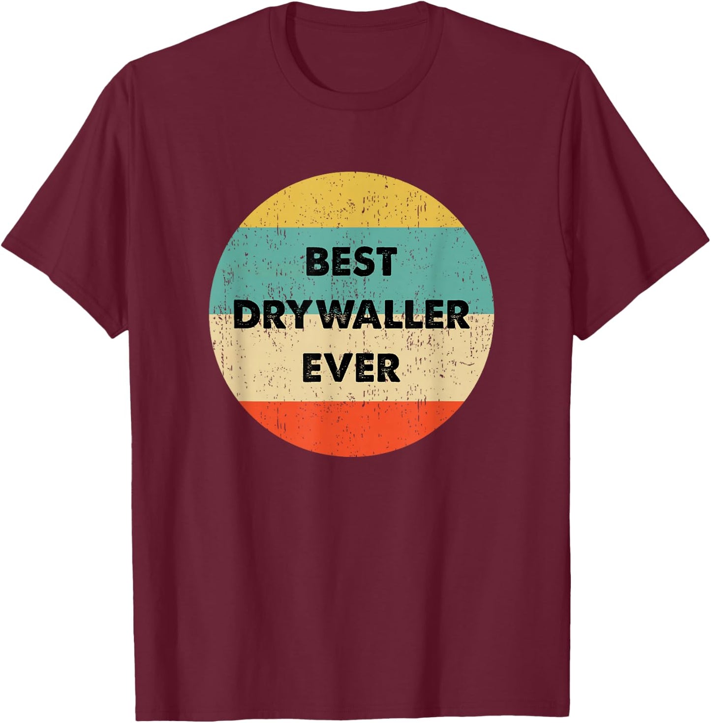 Drywaller T-Shirt - T-Shirt | Maroon