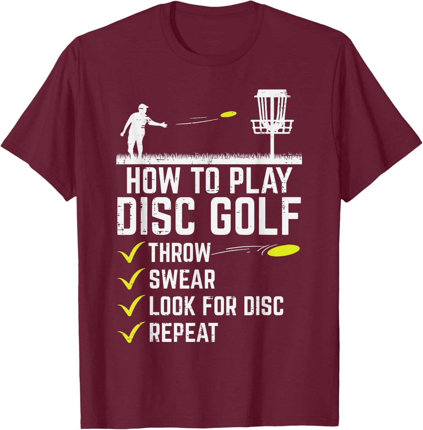 How To Play Disc Golf Throw Frisbee Frolf Joke Men Women T-Shirt - T-Shirt | Maroon