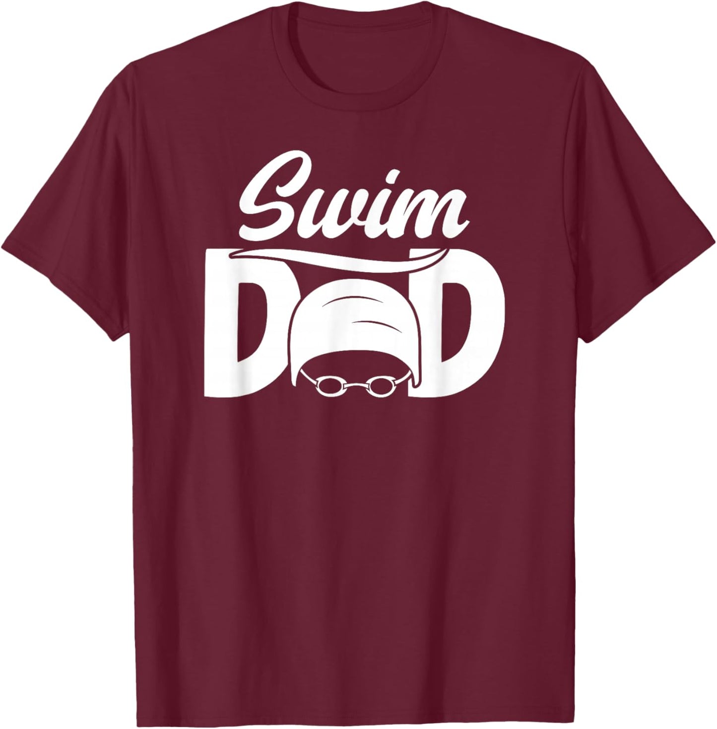Swim Dad Proud Swimming Dad Of A Swimmer Dad Swim Father T-Shirt - T-Shirt | Maroon