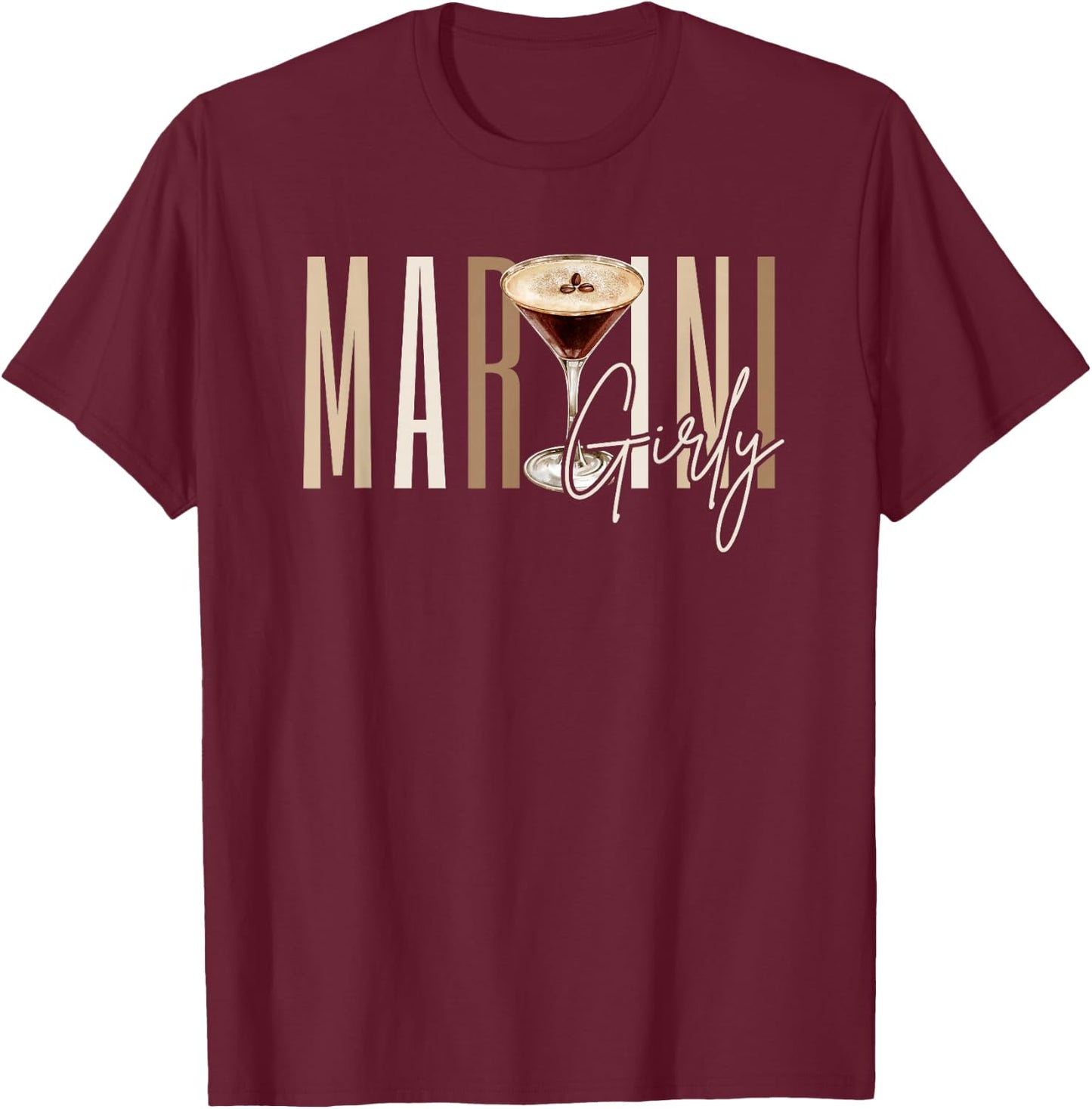 Martini Girly Espresso Martini Time Caffeine Vintage T-Shirt - T-Shirt | Maroon
