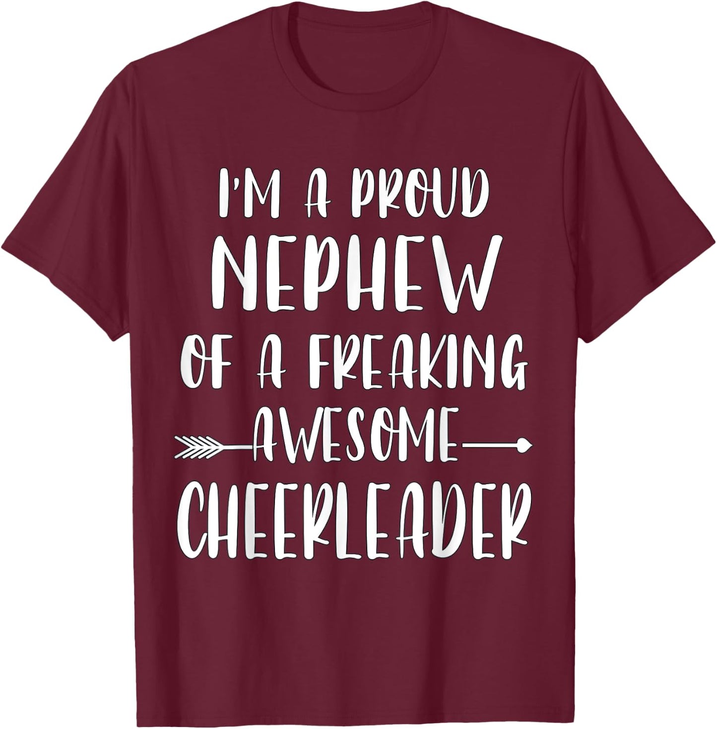 Funny I'm A Proud Cheer Nephew Of A Cheerleader Xmas T-Shirt - T-Shirt | Maroon