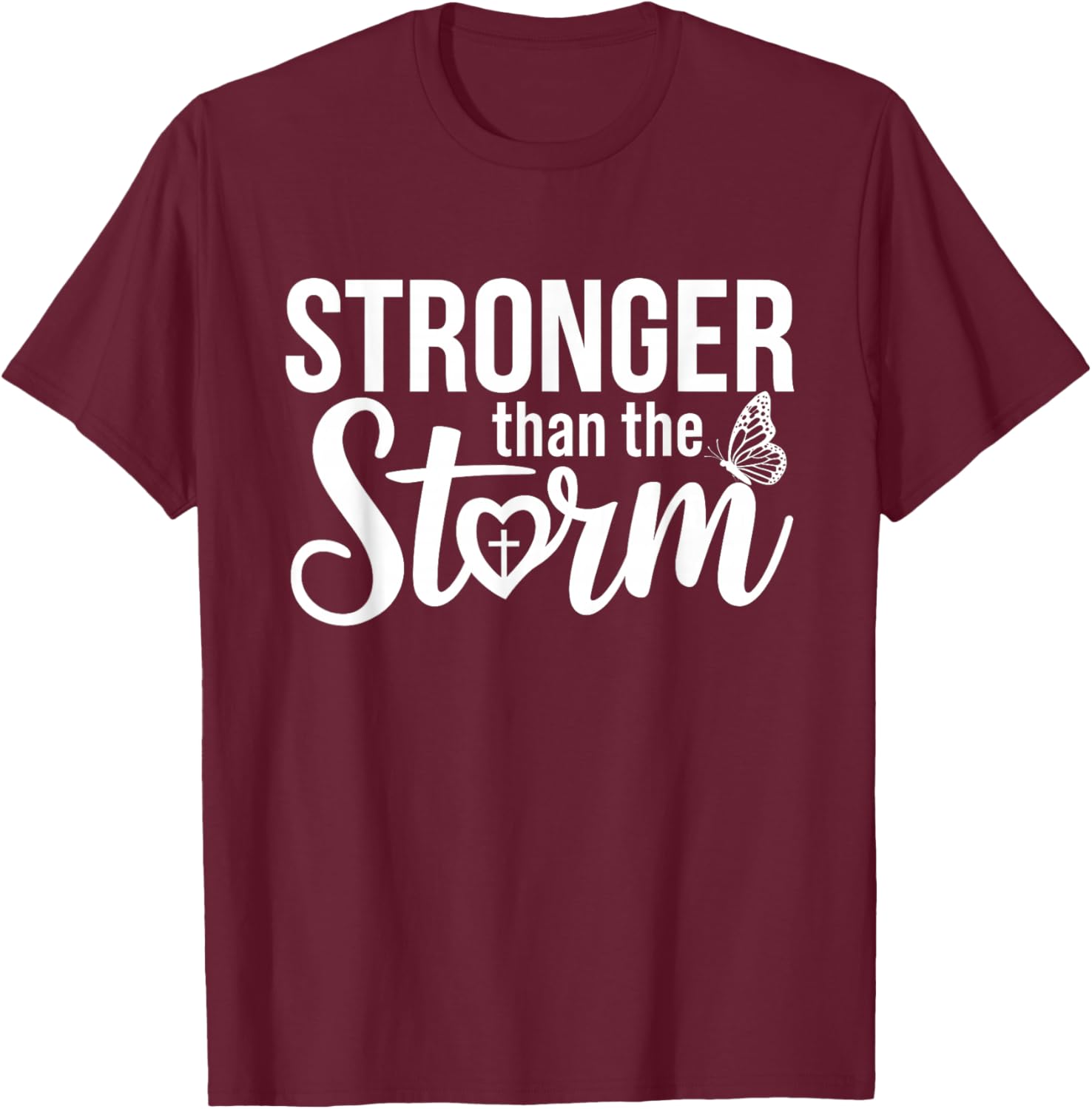 Stronger Than The Storm Motivational Inspirational Christian T-Shirt - T-Shirt | Maroon
