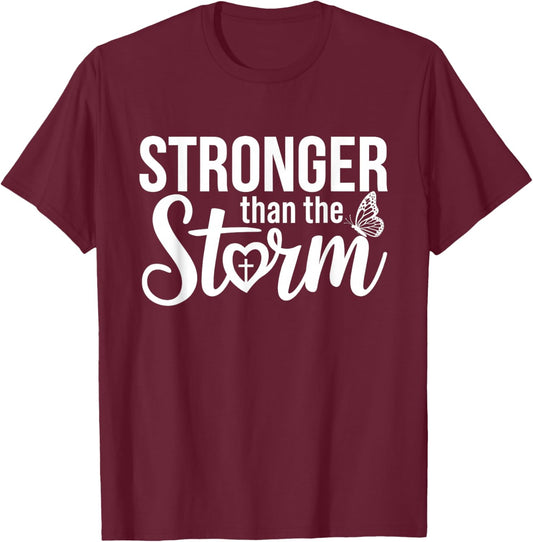 Stronger Than The Storm Motivational Inspirational Christian T-Shirt - T-Shirt | Maroon