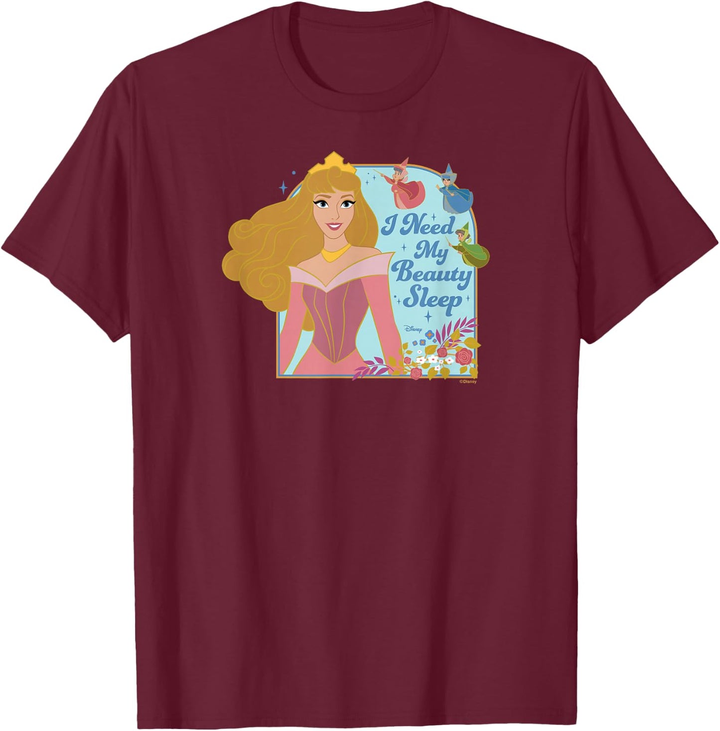 Disney Princess - Aurora Three Fairies Need My Beauty Sleep T-Shirt - T-Shirt | Maroon