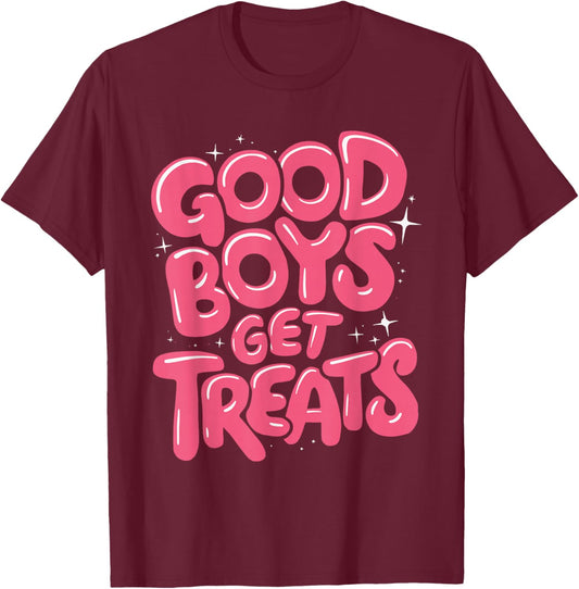 Good Boys Get Treats pet Trainer Animal T-Shirt - T-Shirt | Maroon