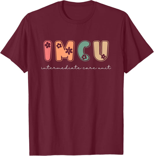IMCU Intermediate Medical Care Unit T-Shirt - T-Shirt | Maroon