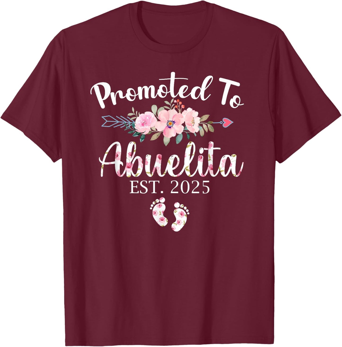 Promoted To Abuelita 2025 First Time New Grandma Pregnancy T-Shirt - T-Shirt | Maroon