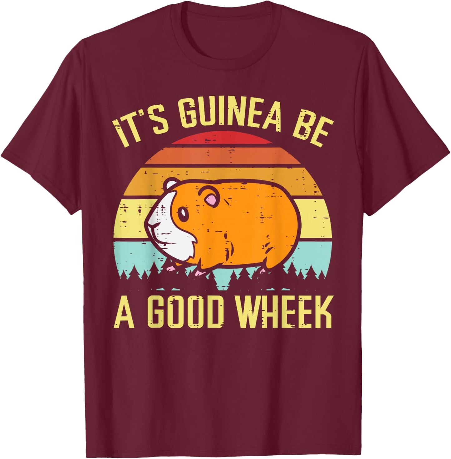 Guinea Pig Be A Good Wheek Funny Cavy Pun Women Men Kids T-Shirt - T-Shirt | Maroon