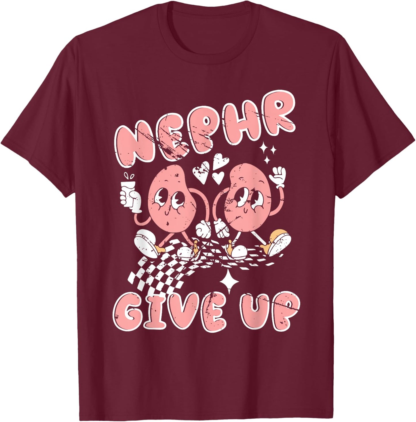 Retro Kidney Funny Dialysis T GI Nurse Nephr Give up Kid T-Shirt - T-Shirt | Maroon