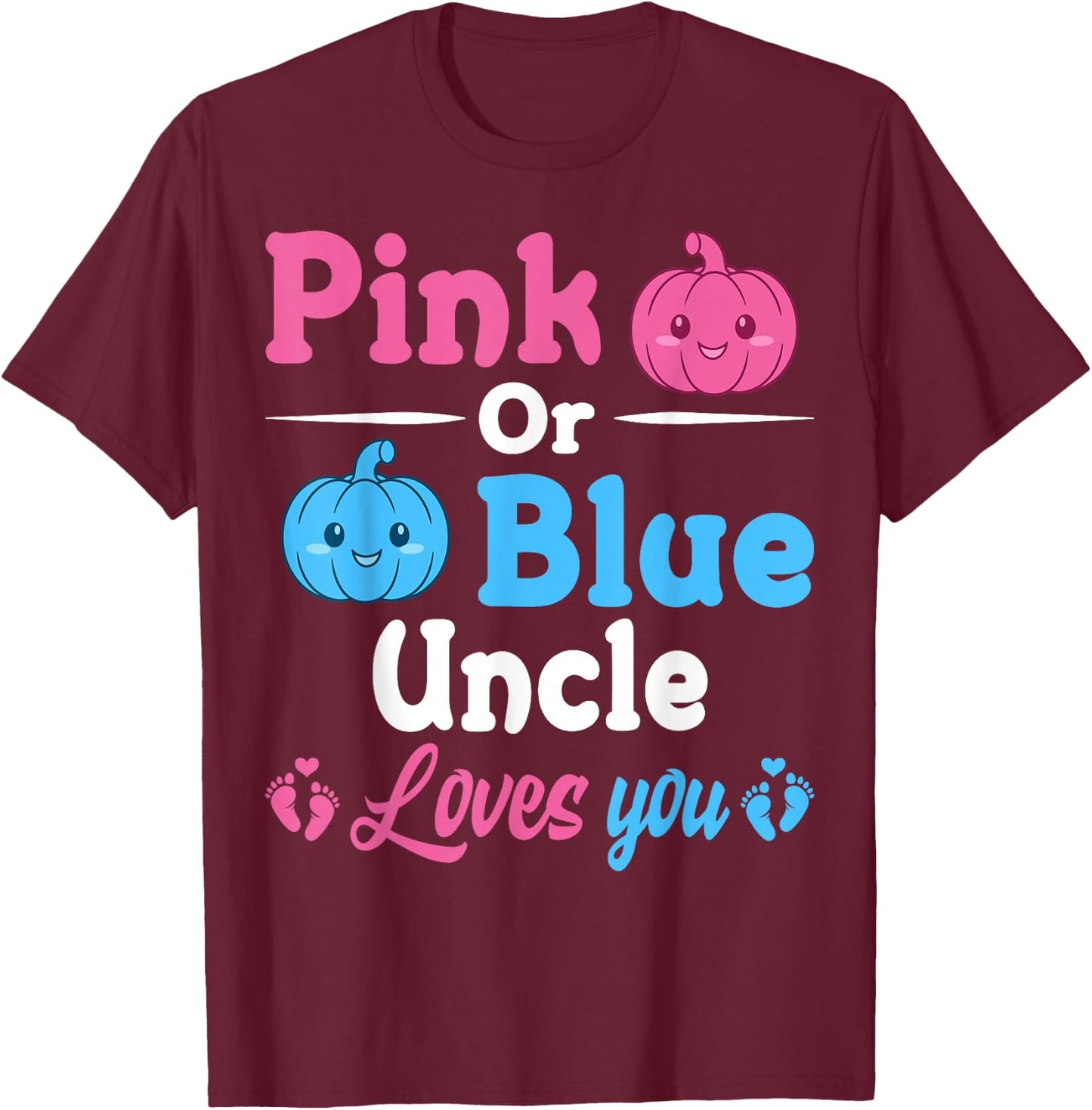 Pink Or Blue Uncle Loves You Halloween Gender Reveal Party T-Shirt - T-Shirt | Maroon