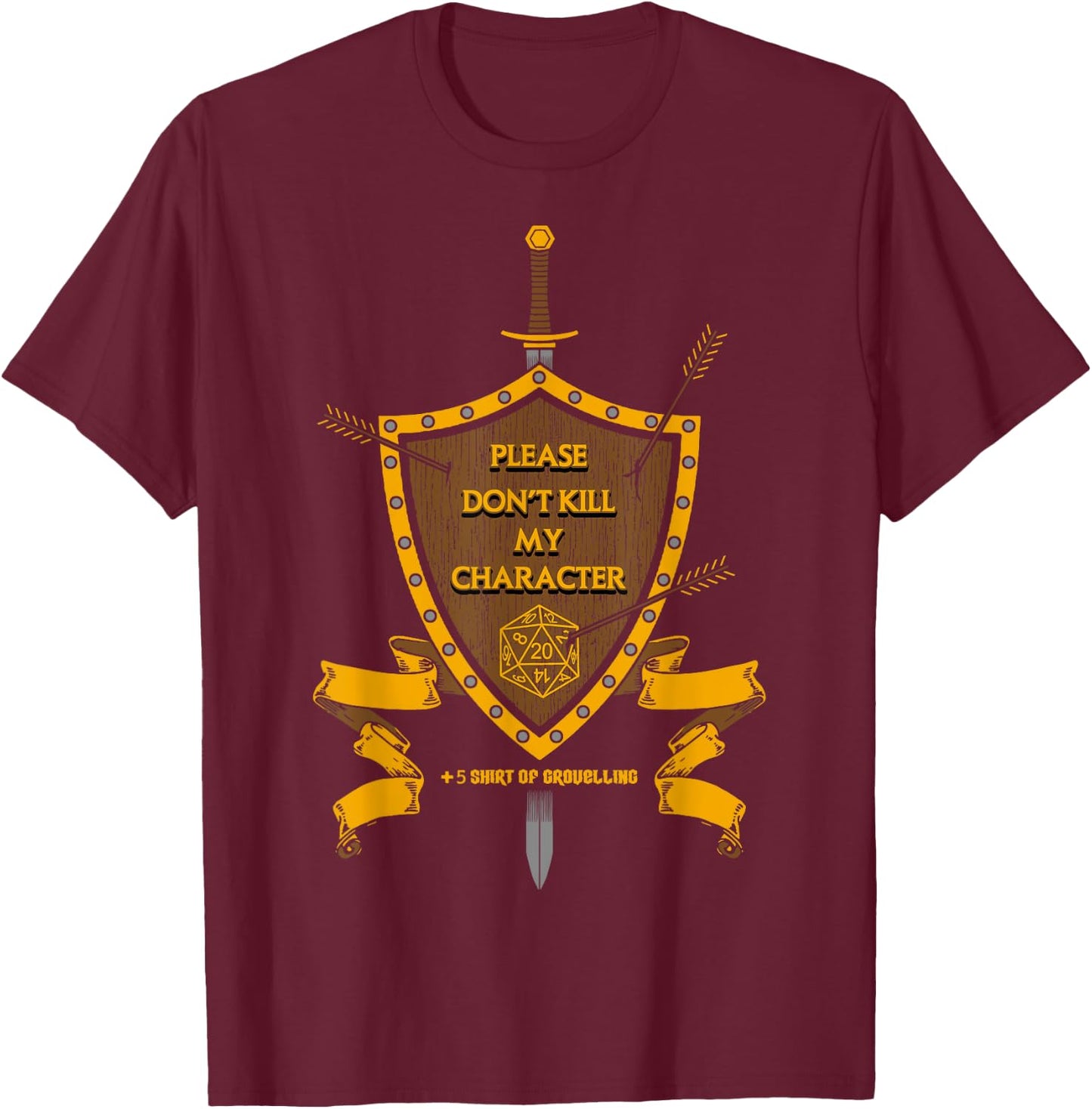 Role Playing Games Please Don't Kill My Character Shirt T-Shirt - T-Shirt | Maroon