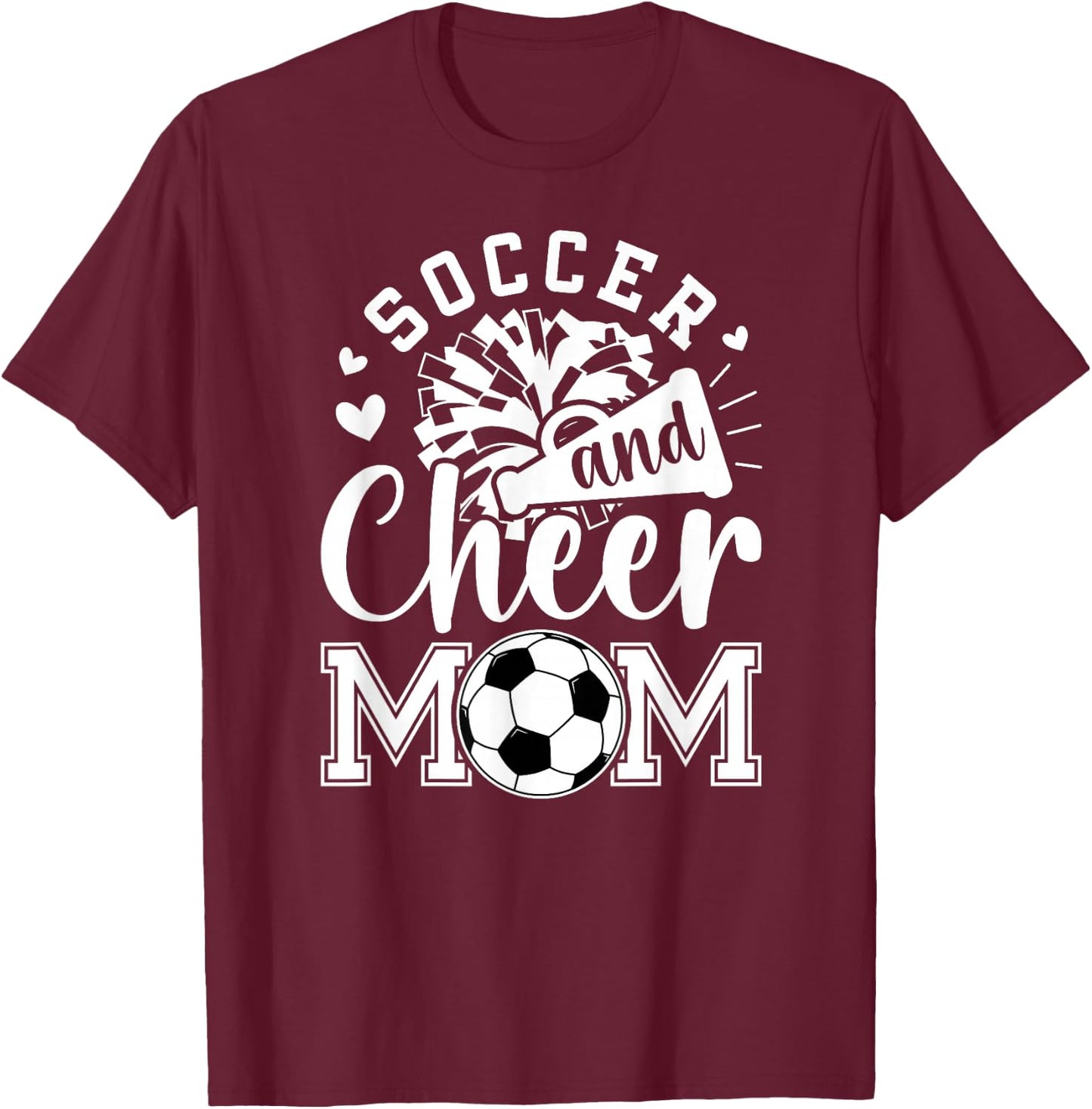 Soccer And Cheer Mom Cheerleading And Soccer Mom T-Shirt - T-Shirt | Maroon