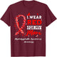 I Wear Red For My Mom Myelodysplastic Syndrome MDS Awareness T-Shirt - T-Shirt | Maroon