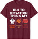 Due to Inflation this is my Halloween Costume T-Shirt - T-Shirt | Maroon