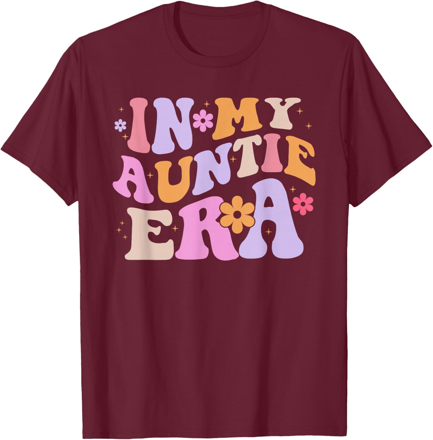 In My Auntie Era Retro Groovy for Cute Aunt Life Mothers Day T-Shirt - T-Shirt | Maroon