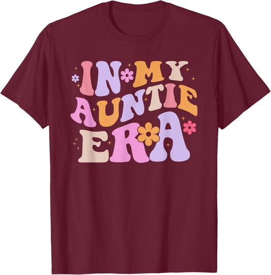 In My Auntie Era Retro Groovy for Cute Aunt Life Mothers Day T-Shirt - T-Shirt | Maroon
