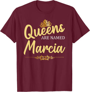 Queens Are Named MARCIA Personalized Funny Birthday Gift T-Shirt - T-Shirt | Maroon