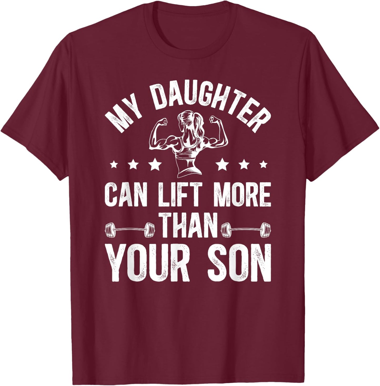 My Daughter Powerlifting Dad Of A Powerlifter Father T-Shirt - T-Shirt | Maroon