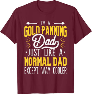 Gold Panning Dad - Gold Panner Gold Mining Gold Miner T-Shirt - T-Shirt | Maroon