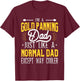Gold Panning Dad - Gold Panner Gold Mining Gold Miner T-Shirt - T-Shirt | Maroon