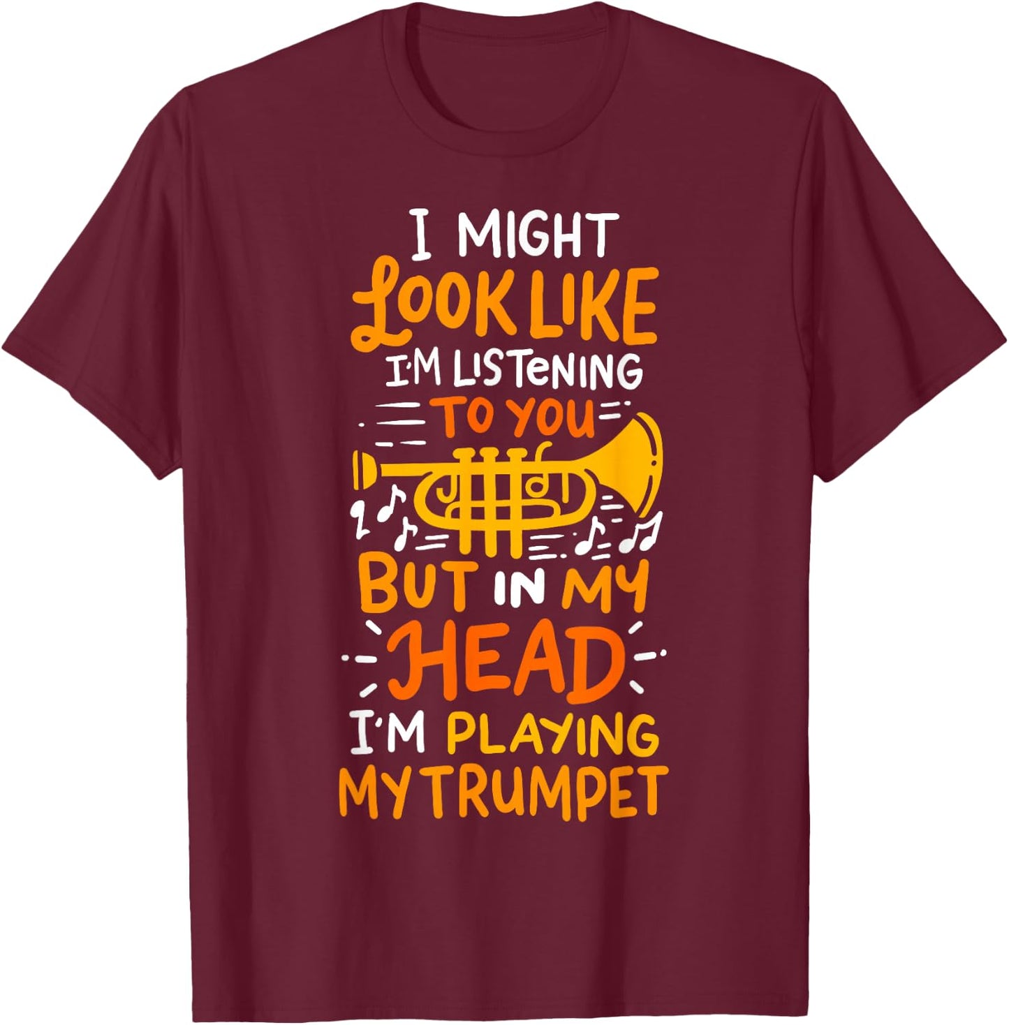Musicians Birthday And Shop Trumpet Player T-Shirt - T-Shirt | Maroon