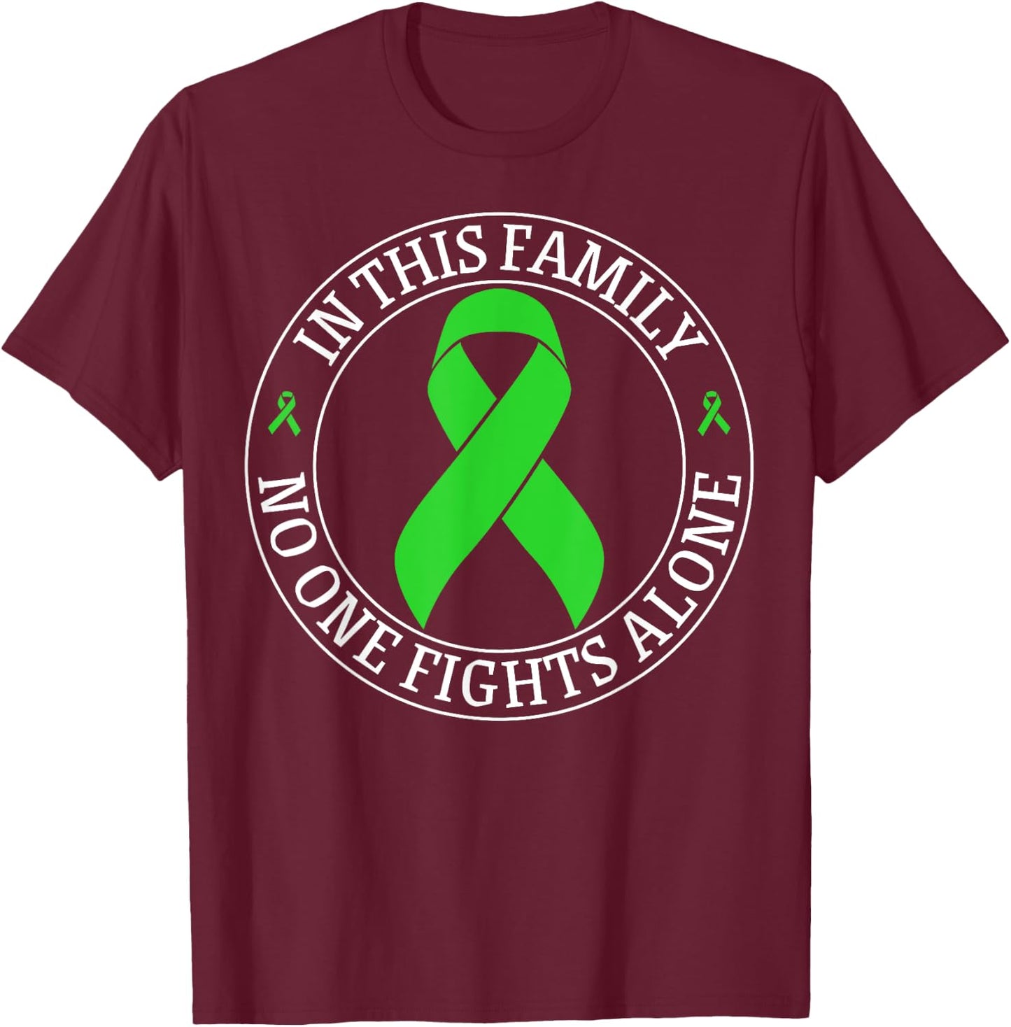 In This Family No-one Fight Alone Lymphoma Cancer Awareness T-Shirt - T-Shirt | Maroon