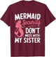 Mermaid Security Don't Mess With My Mermaid T-Shirt - T-Shirt | Maroon
