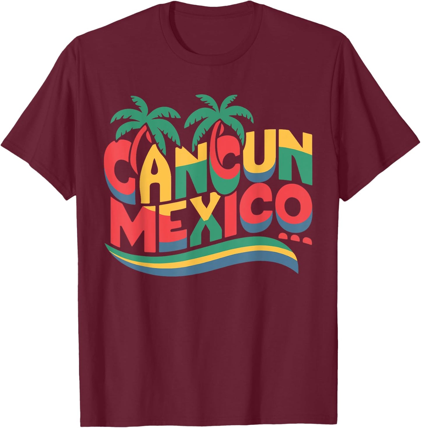 Funny Cancun Mexico Colorful Typography T-Shirt - T-Shirt | Maroon