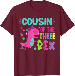 Cousin of the Three Rex Birthday Dinosaur Family Matching T-Shirt - T-Shirt | Maroon