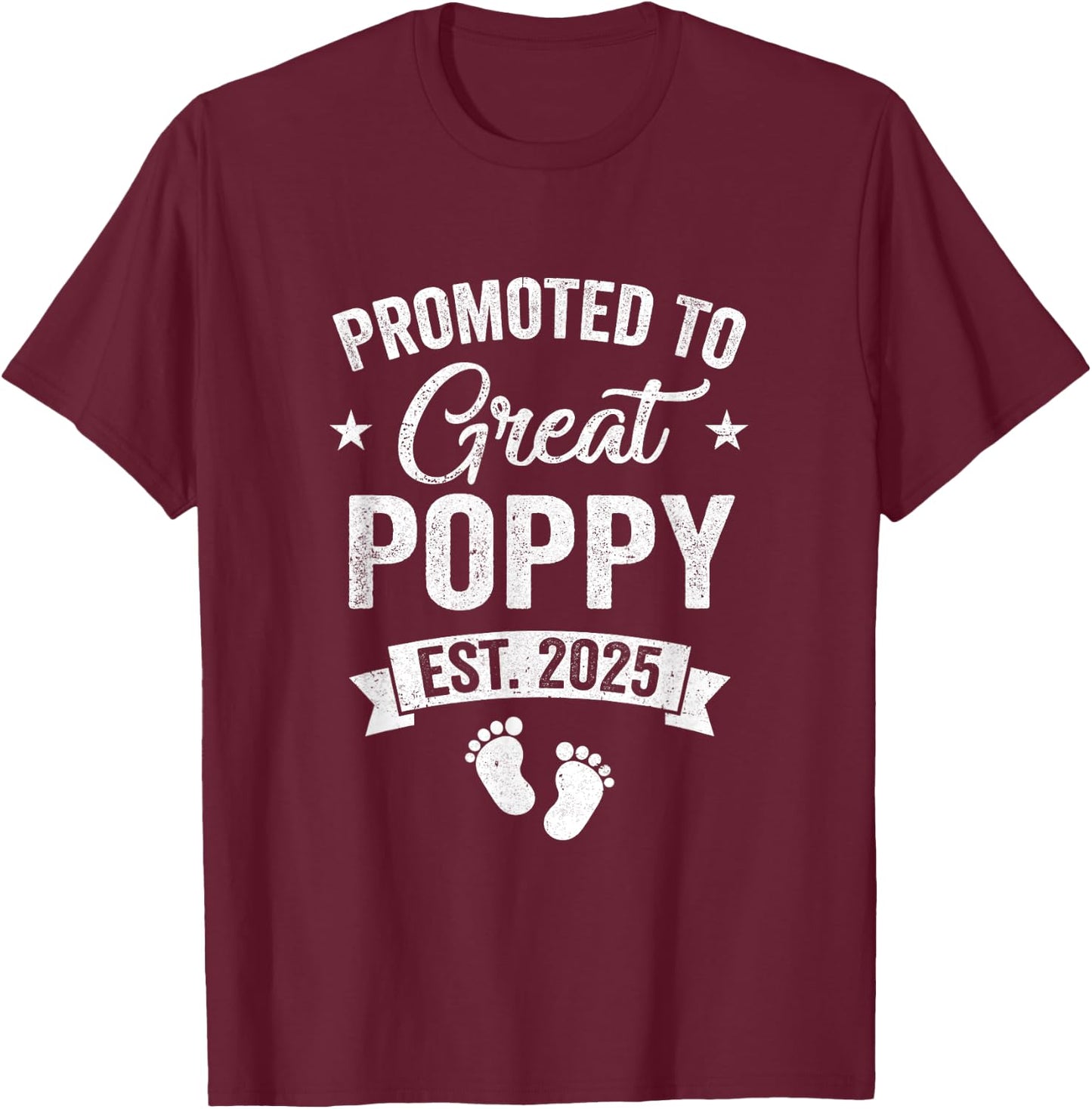 Promoted To Great Poppy Est 2025 Pregnancy Announcement T-Shirt - T-Shirt | Maroon
