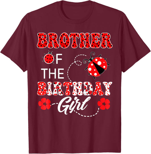 Brother Of The Birthday Girl Family Matching Ladybug T-Shirt - T-Shirt | Maroon