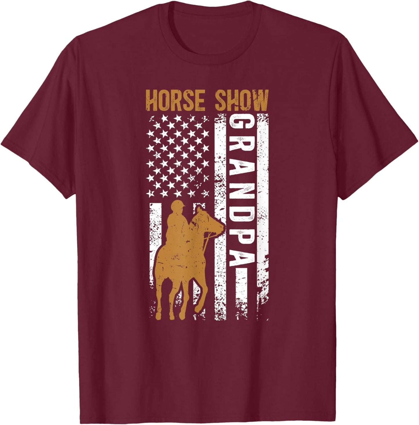 Horse Show Grandpa US Flag Equestrian Grandfather T-Shirt - T-Shirt | Maroon