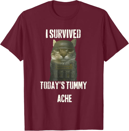 I Survived Today's Tummy Ache