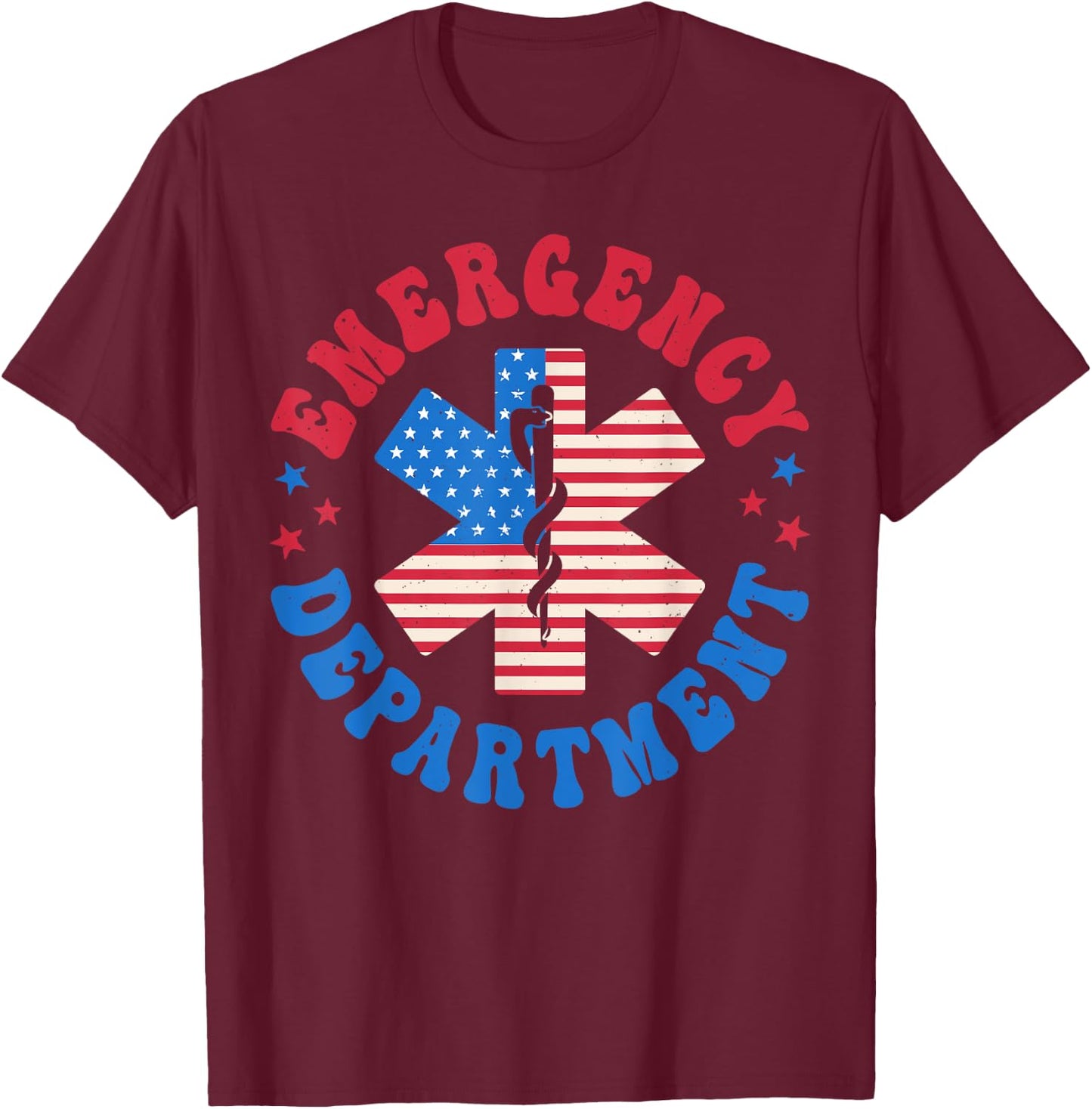 Emergency Department 4th of July Emergency Room Er Nurse T-Shirt - T-Shirt | Maroon