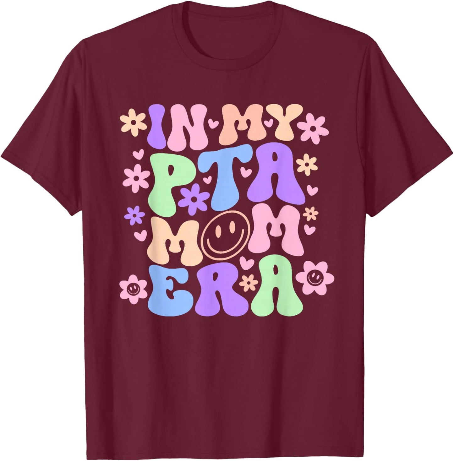 In My PTA Mom Era Retro Groovy Parent Organization PTA Team T-Shirt - T-Shirt | Maroon