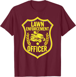 Lawn Enforcement Officer Funny Lawn T-Shirt - T-Shirt | Maroon