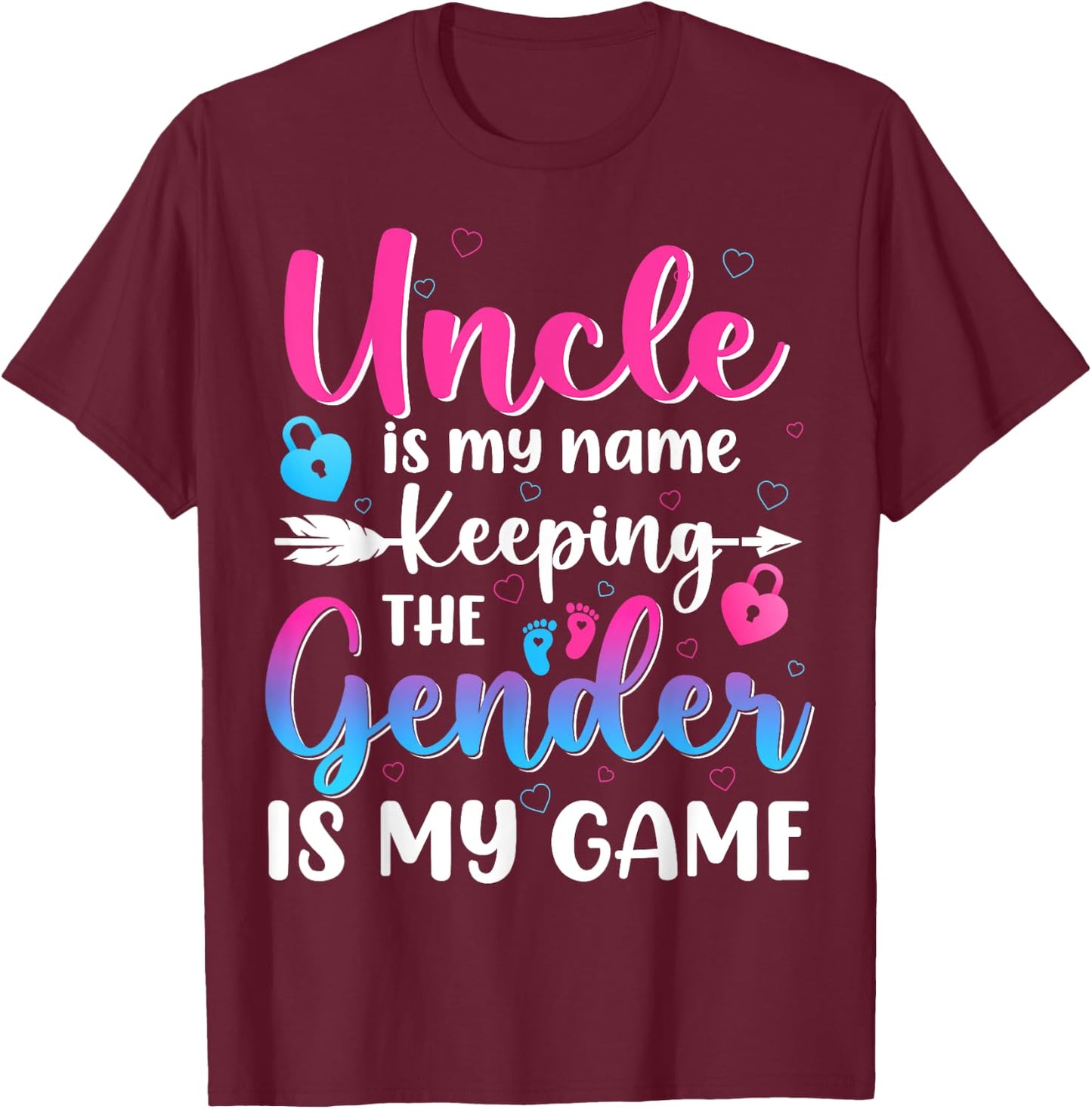 Uncle Is My Name Keeping The Gender Is My Game Reveal Baby T-Shirt - T-Shirt | Maroon