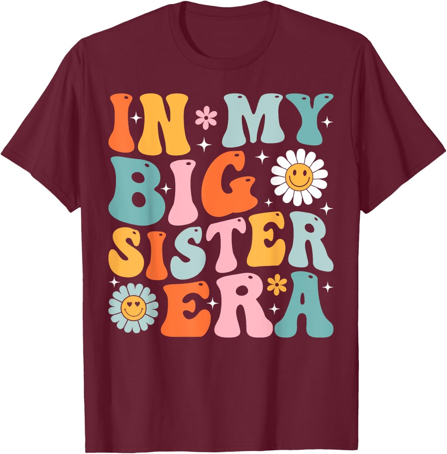 Groovy In My Big Sister Era Kids Girls Boys T-Shirt - T-Shirt | Maroon